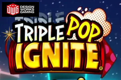 Triple Pop Ignite